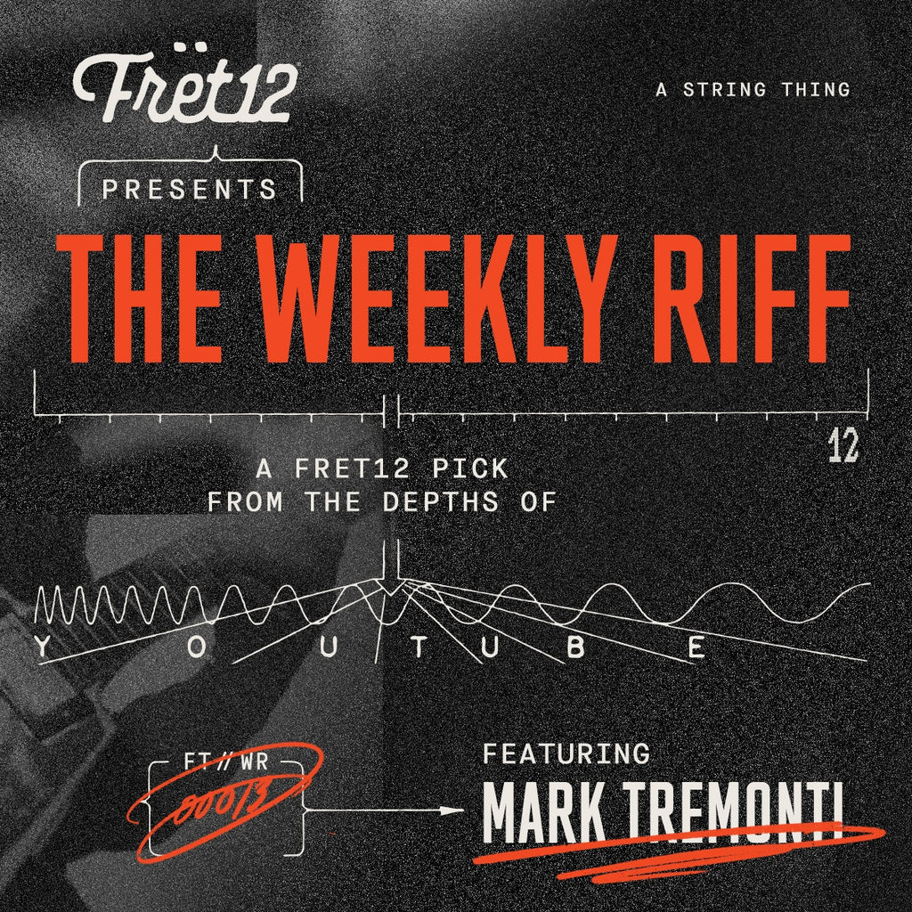 the weekly riff with mark tremonti