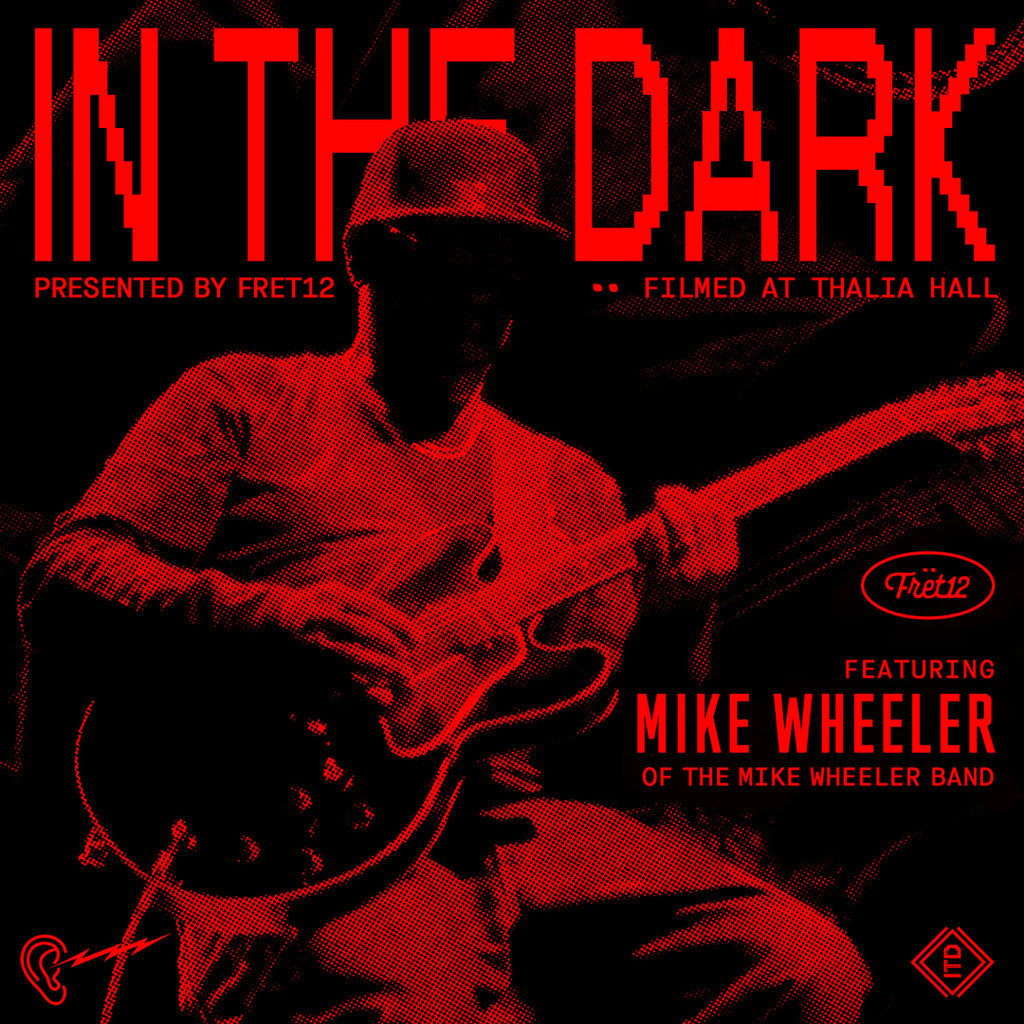 IN THE DARK featuring Mike Wheeler