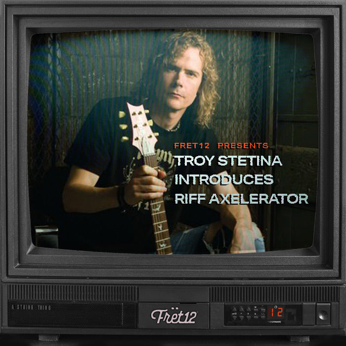 FRET12 Artist Troy Stetina introduces Riff Axelerator : Video