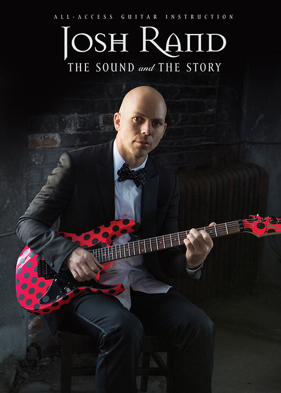 Josh Rand - The Sound and The Story | Take your rhythm playing to new ...