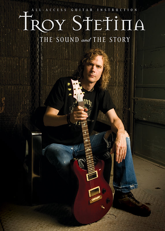 TROY STETINA - The Sound and The Story